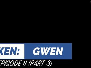 Taken: Gwen - Episode 11 (PART 3) HD PREVIEW